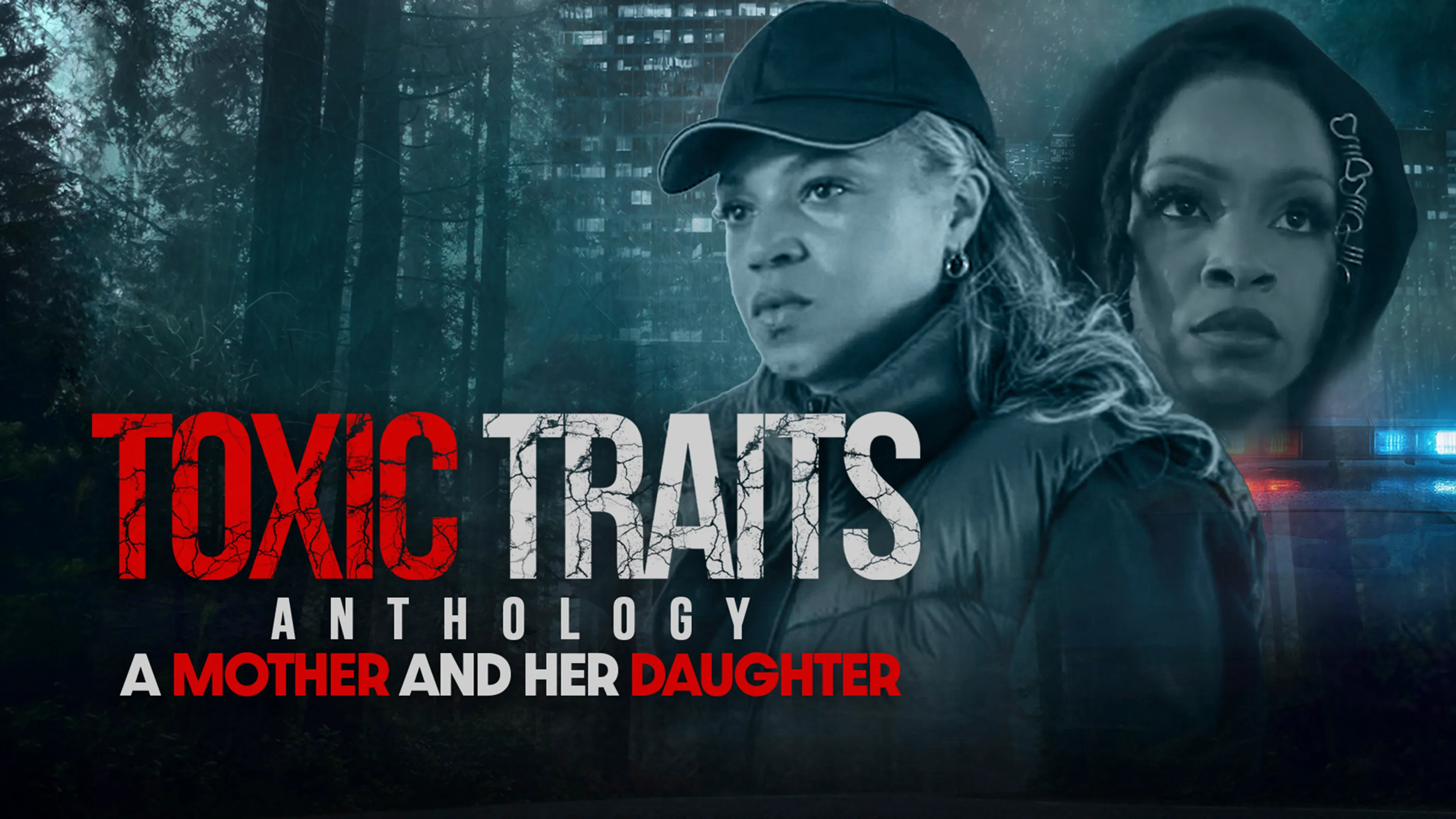 Toxic Traits Anthology: A Mother and Her Daughter poster